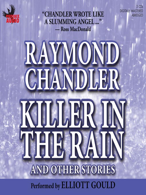 Title details for Killer in the Rain and Other Stories by Raymond Chandler - Available